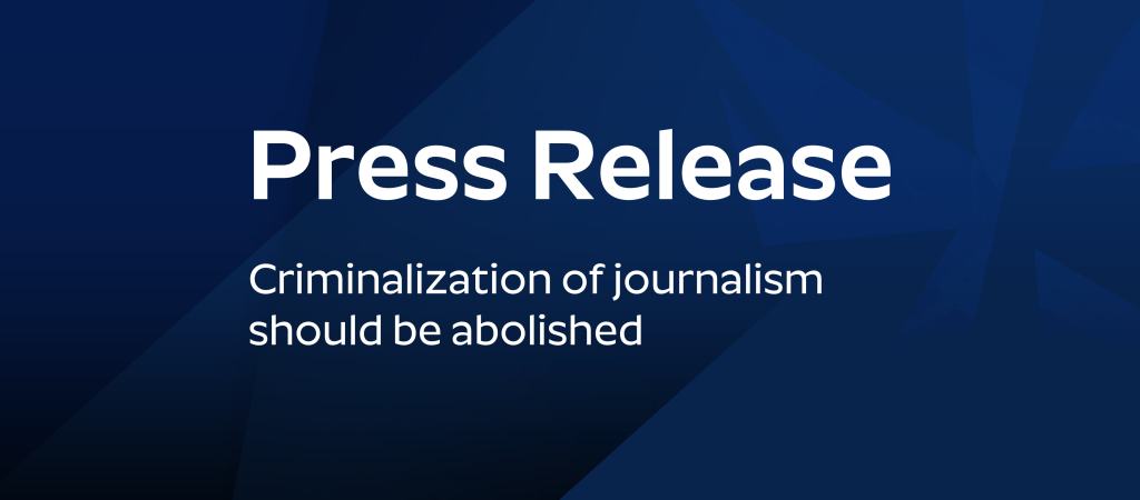 Press Release: Criminalization of journalism should be abolished