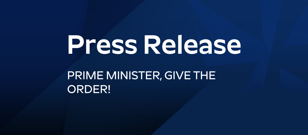 Press Release: PRIME MINISTER, GIVE THE ORDER!