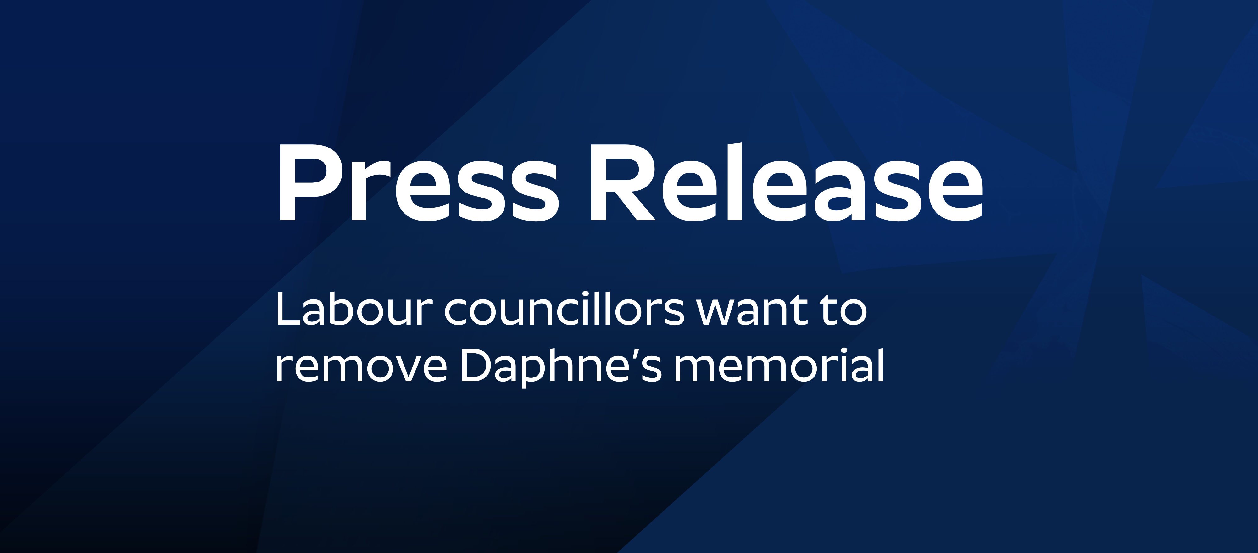 Press Release: Labour councillors want to remove Daphne’s memorial