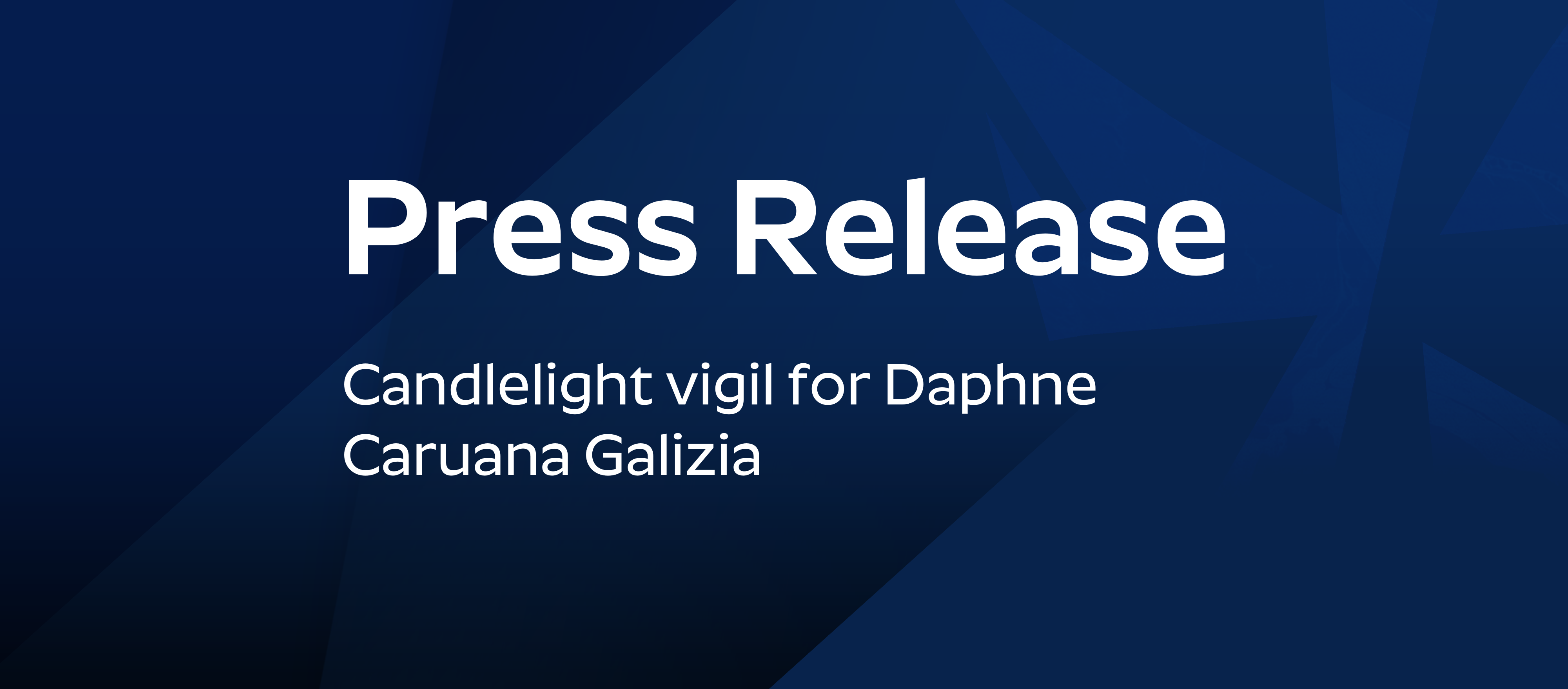 Press Release: Candlelight vigil for Daphne Caruana Galizia